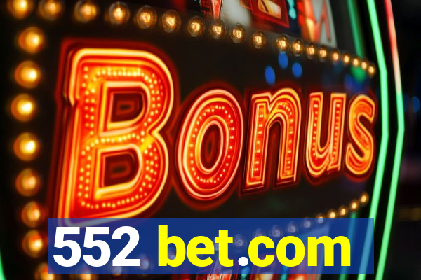 552 bet.com